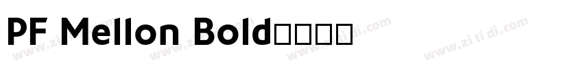 PF Mellon Bold字体转换